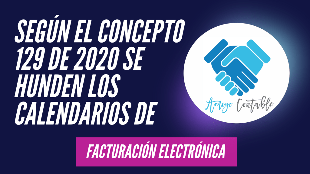 Factura electrónica sin calendarios para 2020. Concepto 129 de 2020 1 Copia de régimen simple